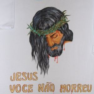 Jesus não Morreu - Atelier Sandra